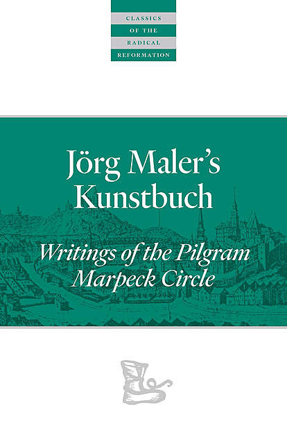 Jörg Maler’s Kunstbuch, Edited by John D. Rempel, John D. Rempel