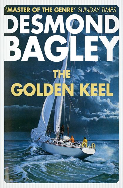 The Golden Keel, Desmond Bagley