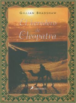 El Heredero De Cleopatra, Gillian Bradshaw