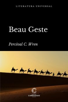 Beau Geste, Percival C. Wren