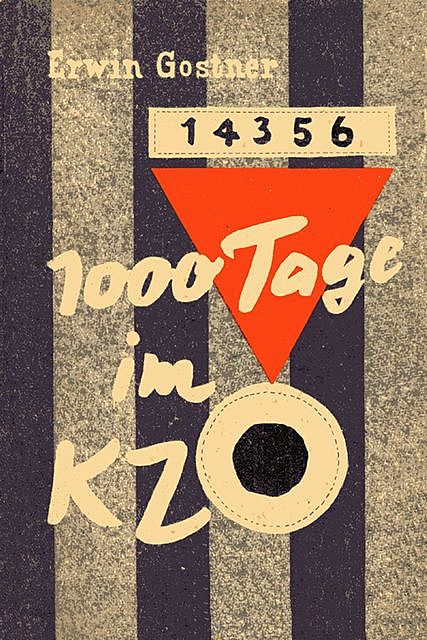 1000 Tage im KZ, Erwin Gostner