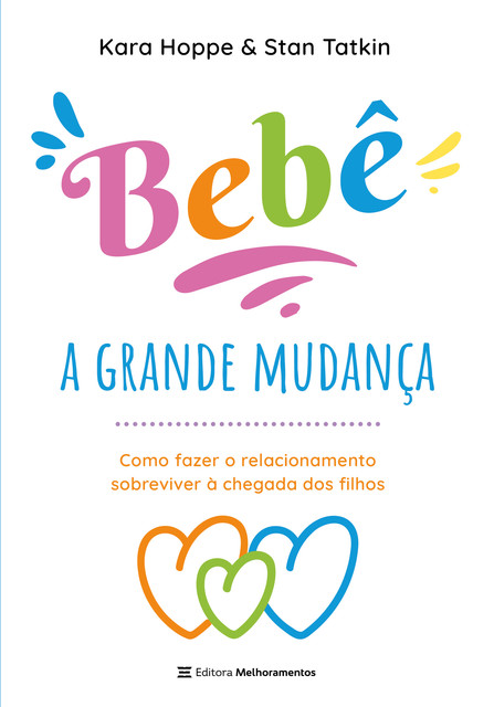 Bebê, a grande mudança, Kara Hoppe, Stan Tatkin