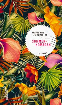 Sommernomaden, Marianne Jungmaier