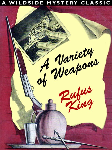 A Variety of Weapons, Rufus King