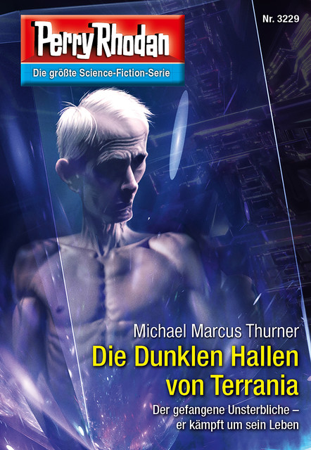 Perry Rhodan 3229: Die Dunklen Hallen von Terrania, Michael Marcus Thurner