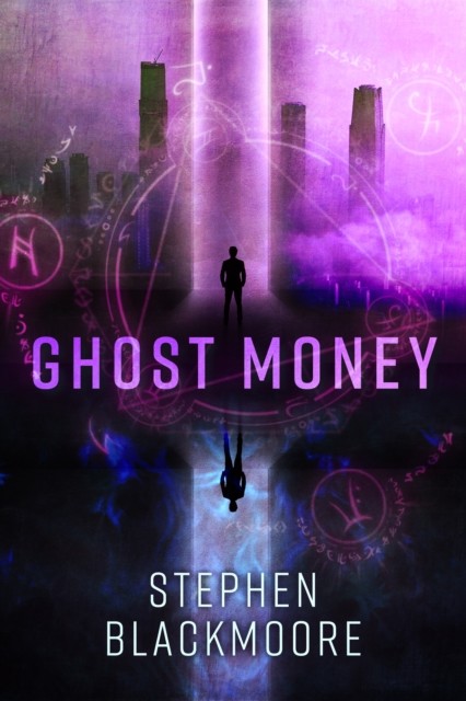 Ghost Money, Stephen Blackmoore