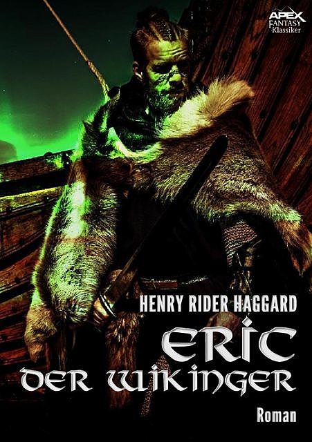 ERIC DER WIKINGER, Henry Rider Haggard