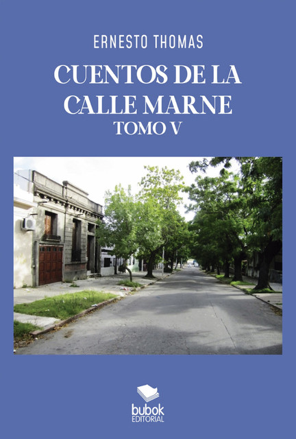 Cuentos de la calle Marne – Tomo V, Ernesto Thomas