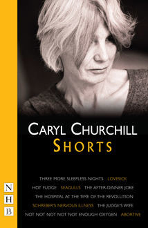 Churchill: Shorts (NHB Modern Plays), Caryl Churchill