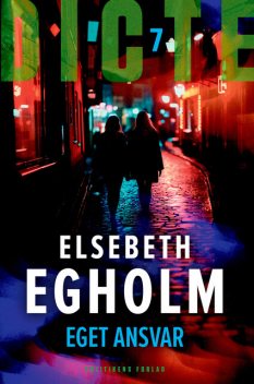 Eget ansvar, Elsebeth Egholm