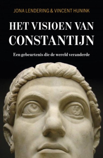 Het visioen van Constantijn, Jona Lendering, Vincent Hunink