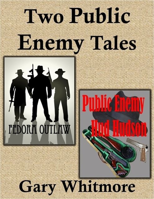Two Public Enemy Tales, Gary Whitmore