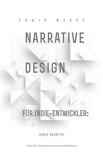 Narrative Design für Indie-Entwickler, Edwin McRae
