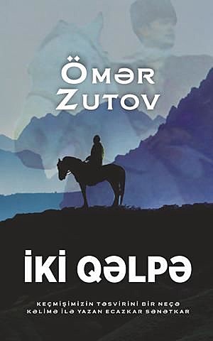 Iki qelpe, Omer Zutov