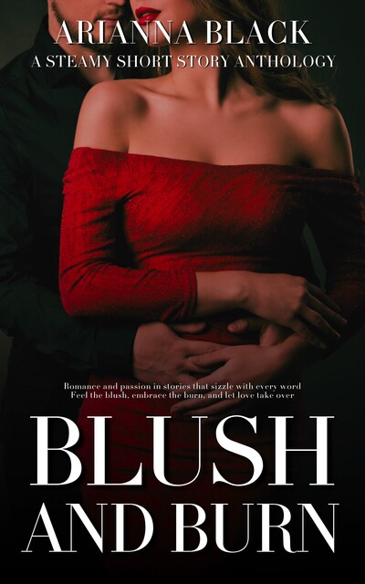 Blush and Burn, Arianna Black