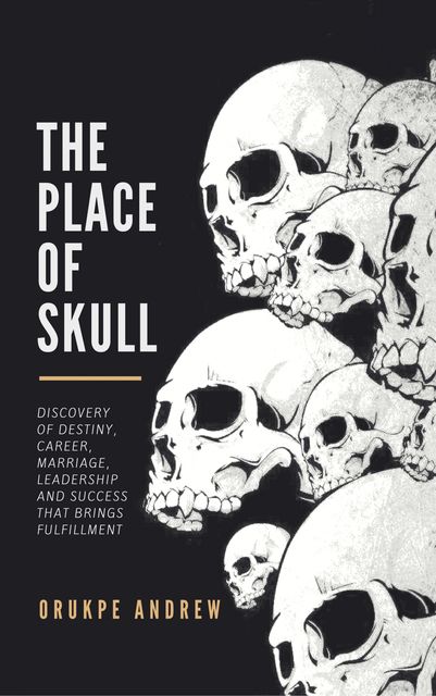 The Place of Skull, Orukpe Andrew