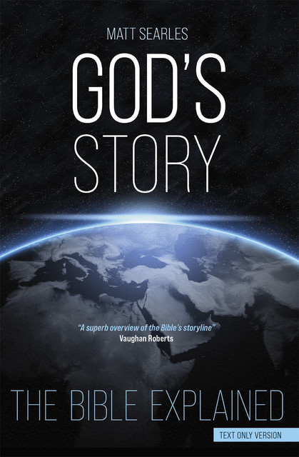 God's Story (Text Only Edition), Matt Searles