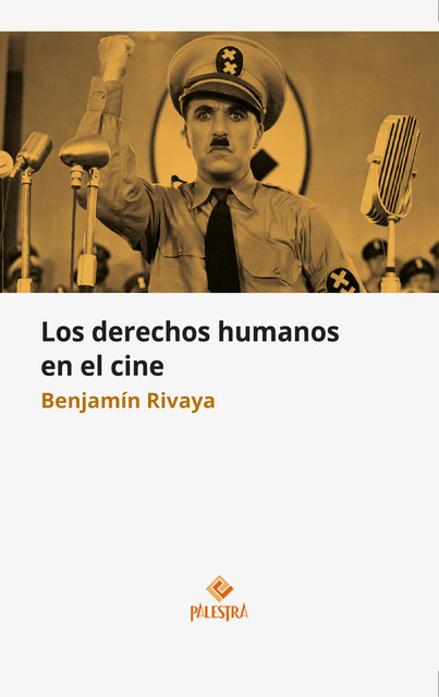 Los derechos humanos en el cine, Benjamín Rivaya