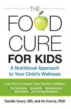 Food Cure for Kids, Oz Garcia, Natalie Geary