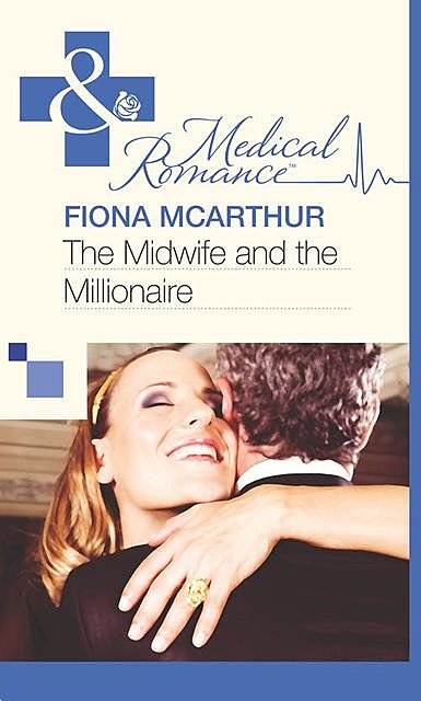 The Midwife and the Millionaire, Fiona Mcarthur