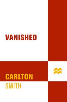Vanished, Carlton Smith
