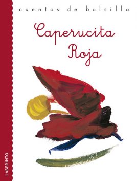 Caperucita Roja, Guillermo Grimm, Jacobo Grimm