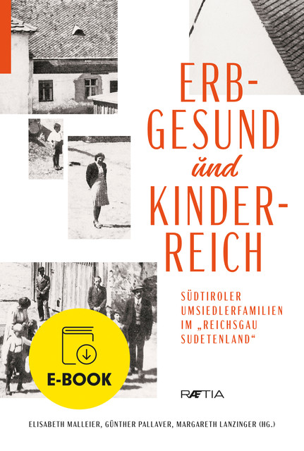 Erbgesund und kinderreich, Elisabeth Malleier, Günther Pallaver und Margareth Lanzinger