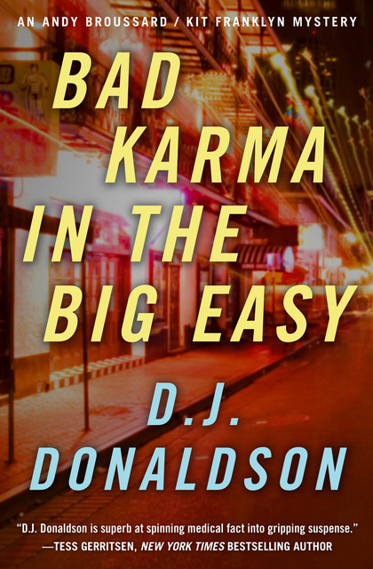 Bad Karma in the Big Easy, D.J. Donaldson