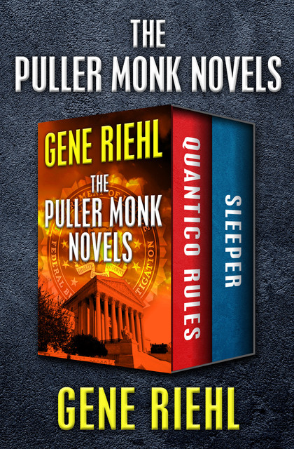 The Puller Monk Novels, Gene Riehl