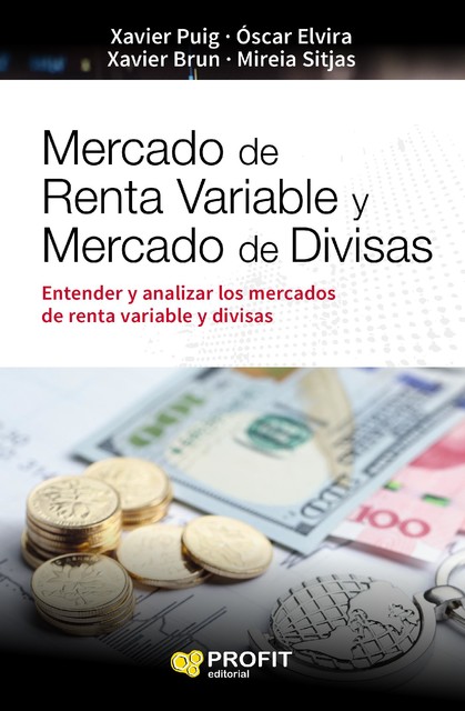 Mercado de renta variable y mercado de divisas. Ebook, Xavier Brun Lozano, Oscar Elvira Benito, Xavier Puig Pla