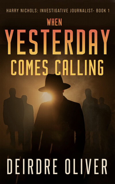 When Yesterday Comes Calling, Deirdre Oliver