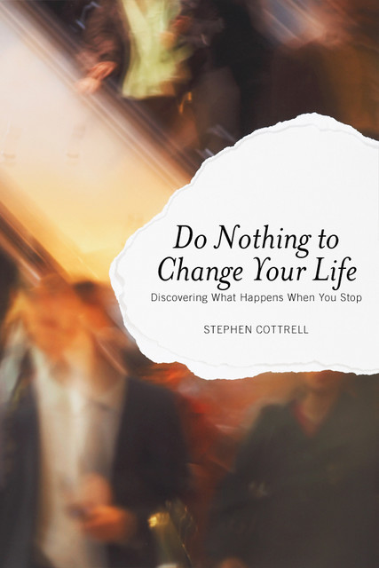 Do Nothing to Change Your Life, Stephen Cottrell