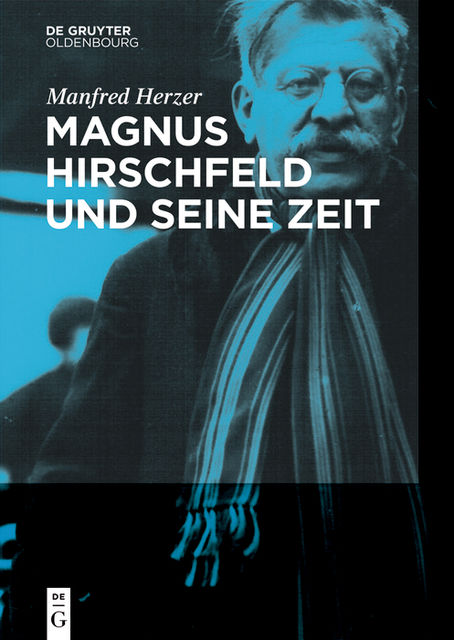 Magnus Hirschfeld und seine Zeit, Manfred Herzer