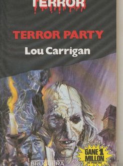 Terror Party, Lou Carrigan