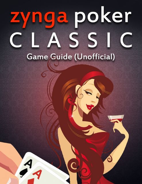 Zynga Poker Classic Game Guide (Unofficial), Kinetik Gaming