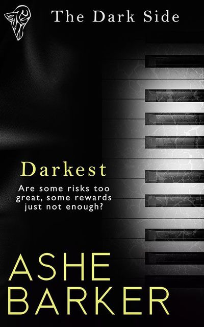 Darkest, Ashe Barker