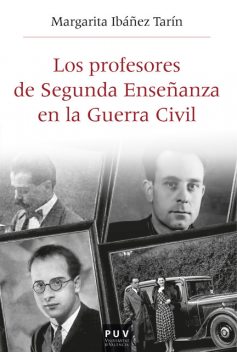 Los profesores de Segunda Enseñanza en la Guerra Civil, Margarita Ibáñez Tarín