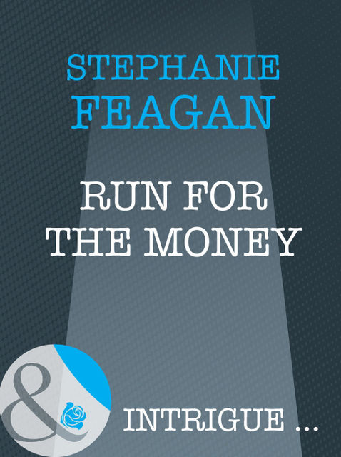 Run For The Money, Stephanie Feagan