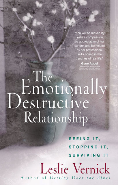 The Emotionally Destructive Relationship, Leslie Vernick
