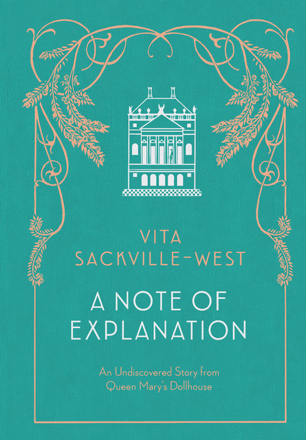 A Note of Explanation, Vita Sackville-West