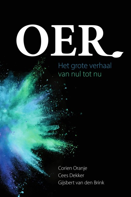 Oer, Cees Dekker, Corien Oranje, Gijsbert van den Brink
