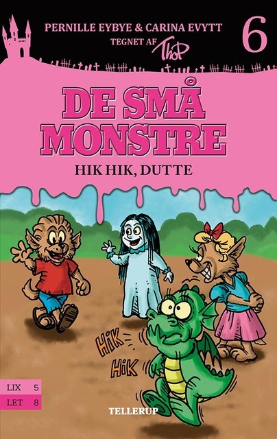 De små monstre #6: Hik, hik, Dutte, Carina Evytt, Pernille Eybye