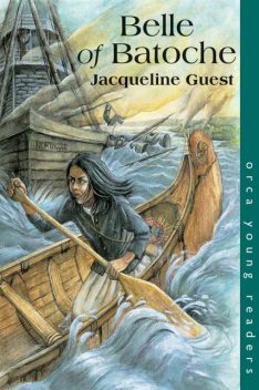 Belle of Batoche, Jacqueline Guest