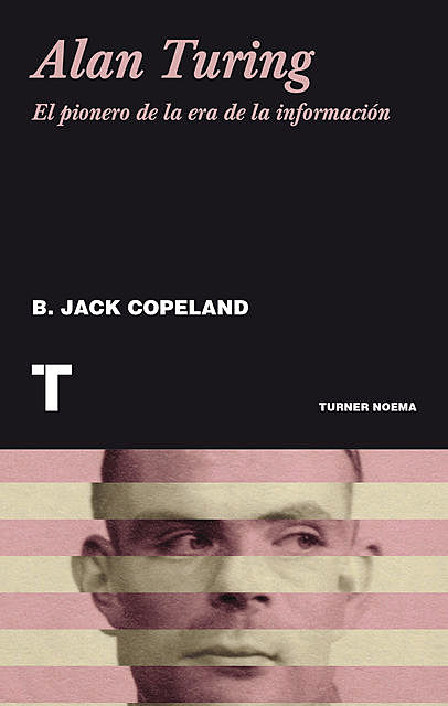 Alan Turing, Brian Jack Copeland