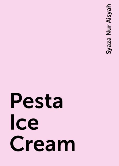 Pesta Ice Cream, Syaza Nur Aisyah