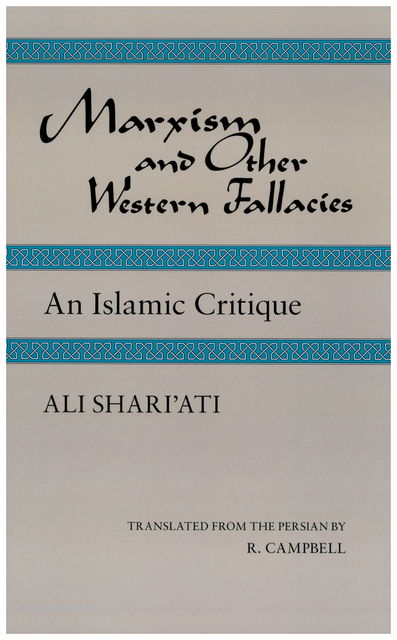 Marxism and Other Western Fallacies, Ali Shariati