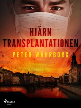 Hjärntransplantationen, Peter Währborg