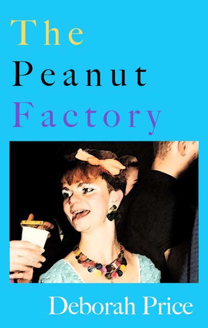 The Peanut Factory, Deborah Price