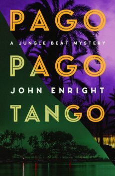 Pago Pago Tango, John Enright