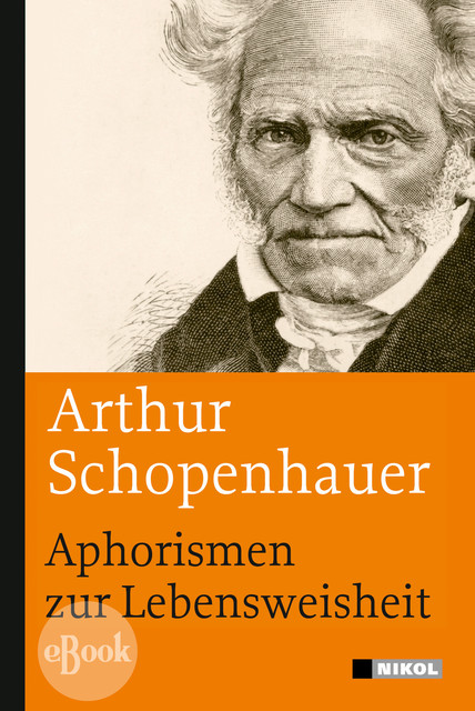 Aphorismen zur Lebensweisheit, Arthur Schopenhauer